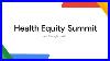 Health Equity Summit With Google Health 2022